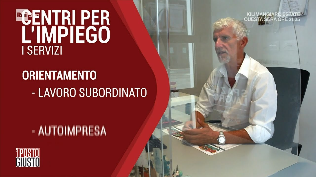 Cosa fare al Centro per l’impiego -  Il posto giusto 31/07/2022