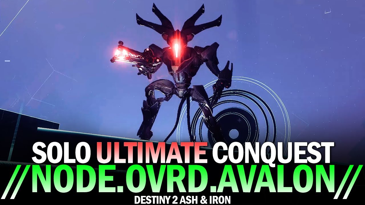 Solo Ultimate Conquest - //node.ovrd.AVALON// [Destiny 2]