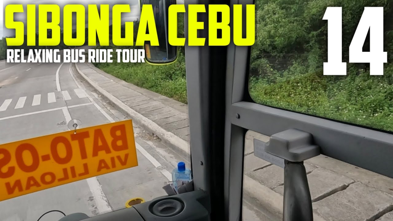 SIBONGA CEBU 🇵🇭 | BUS RIDE TOUR EPISODE 14