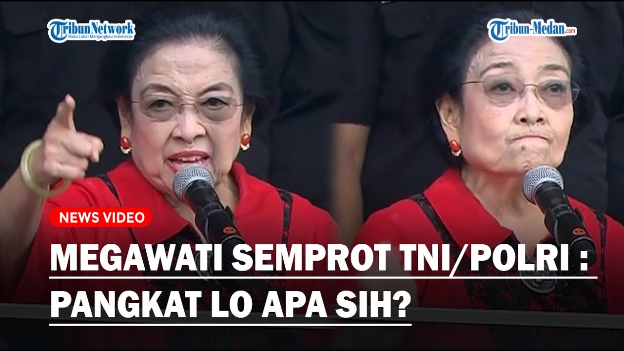 MEGAWATI NGAMUK! Semprot TNI/Polri : Pangkat Lo Apa Sih, Saya  Presiden ke Lima