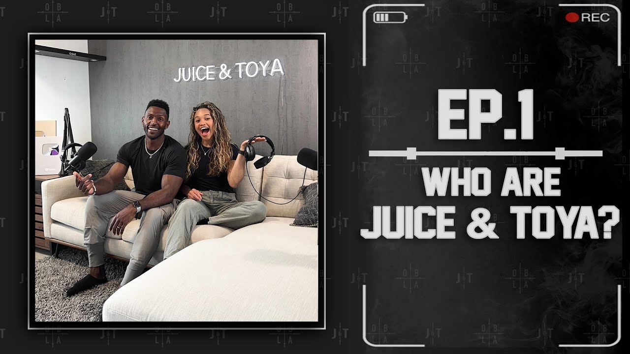 SUBSCRIBE TO THE JUICE & TOYA PODCAST [EPISODE 1]