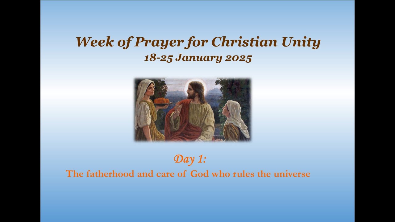 Week of Prayer for Christian Unity 2025, Day 1