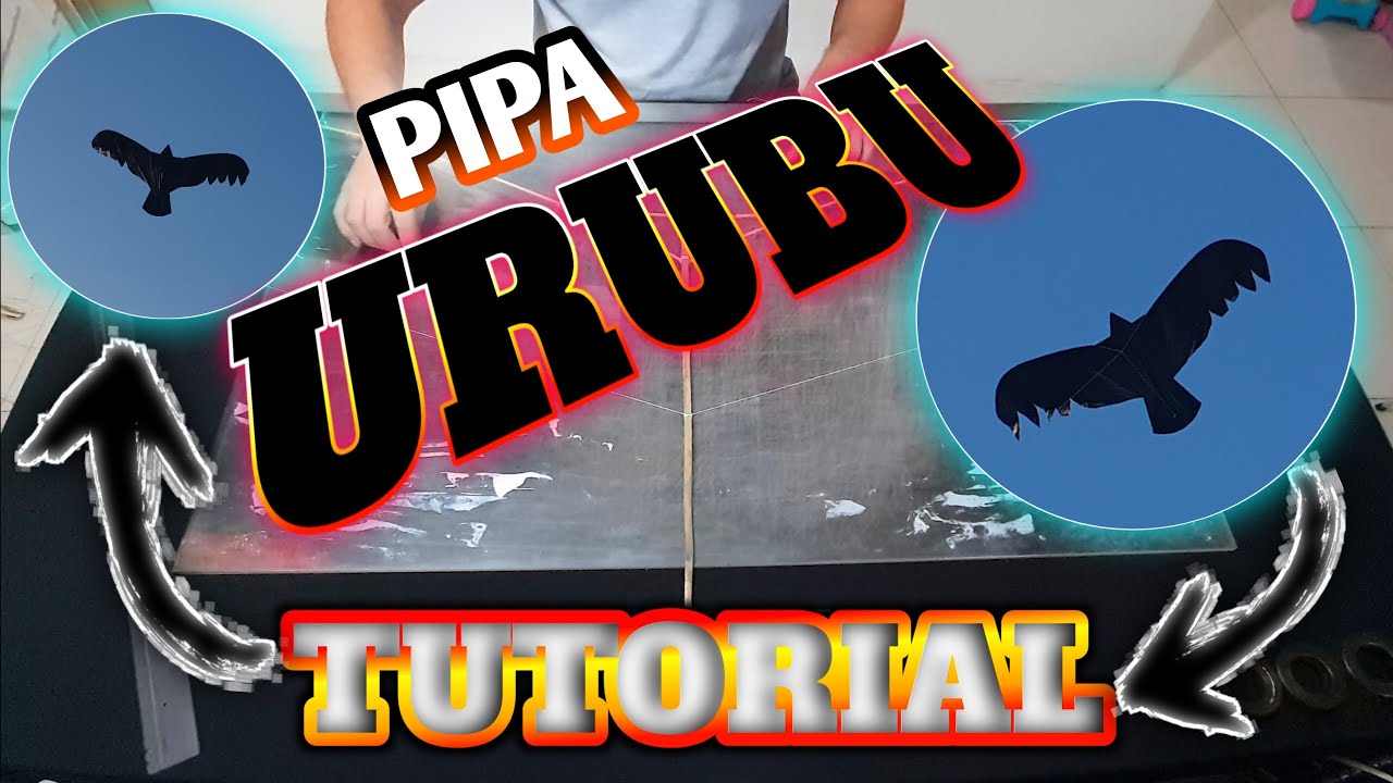 PIPA URUBU UUUUUU (TUTORIAL)