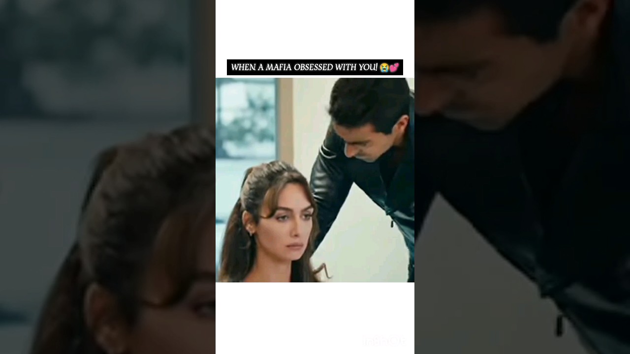 pov: When a Mafia obsessed with you 😭💕 #ytshorts #shorts #turkishdrama #mafia #gangstar #love