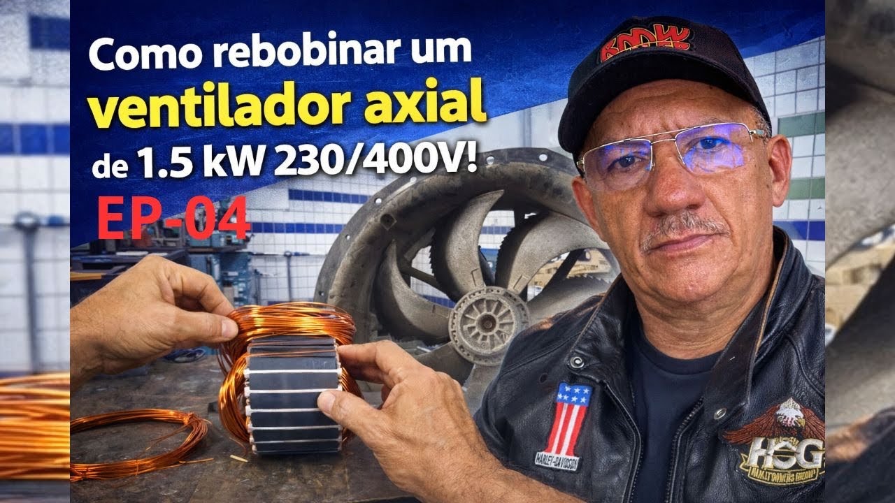 COMO REBOBINAR UM VENTILADOR AXIAL DE 1.15 KW NA TENSÃO DE 230/400V EP-04