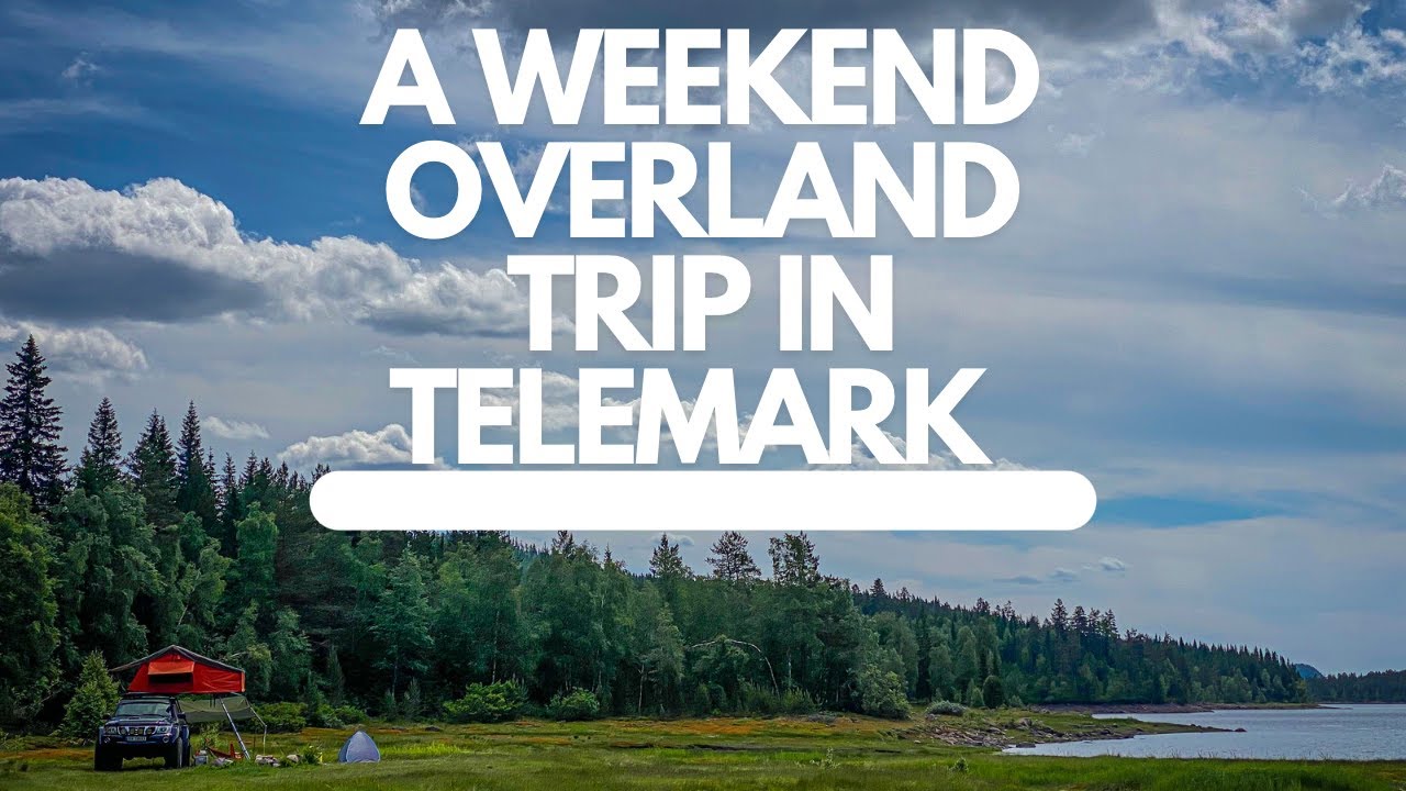 Overlandtrip in Telemark Norway