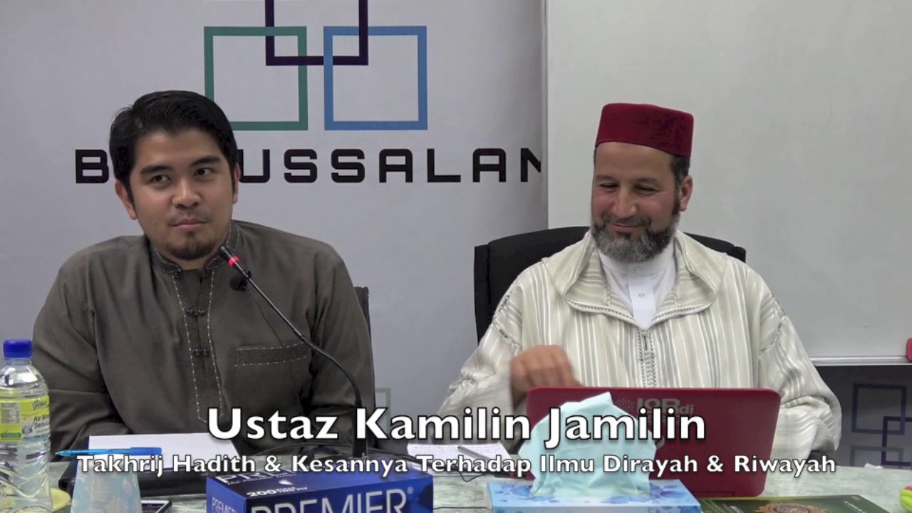 Ustaz Kamilin Jamilin & Dr Abderrahman Boukili : Takhrij Hadith & Kesannya