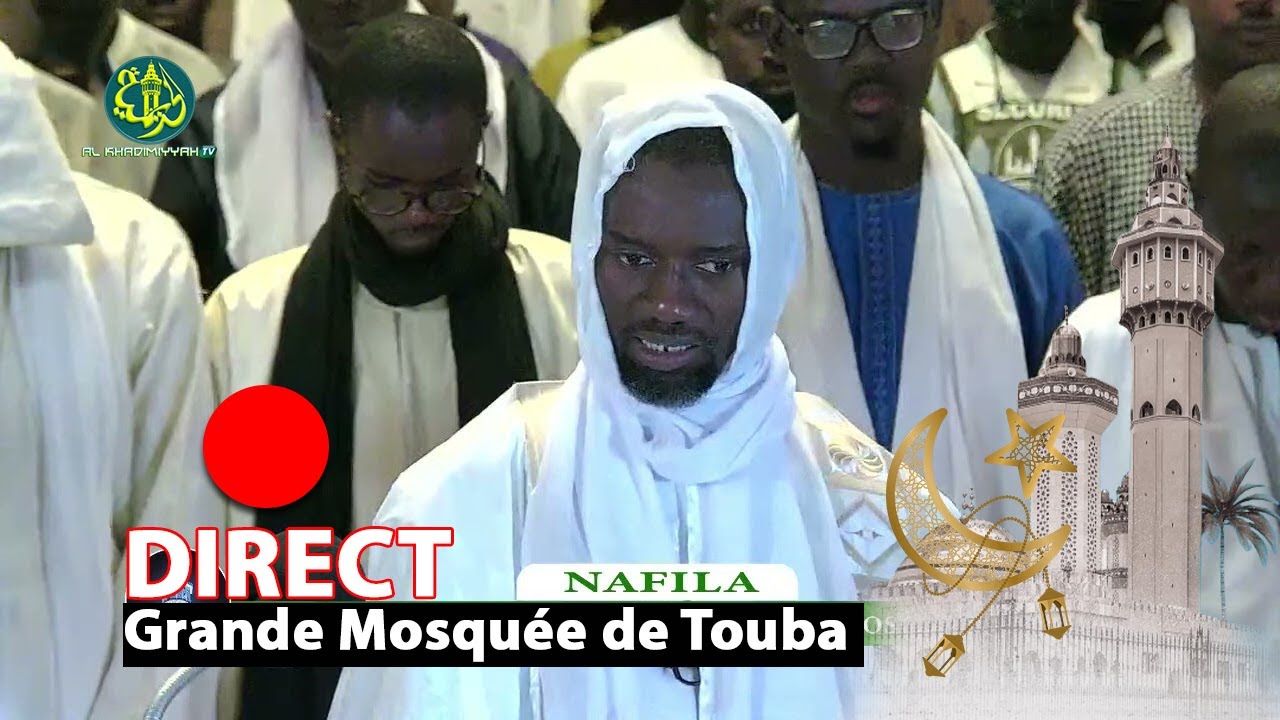 🔴 EN DIRECT TOUBA | Nafilah Ramadan 1446 – 1ère Nuit 🌙 | Grande Mosquée de Touba | 01 Mars 2025