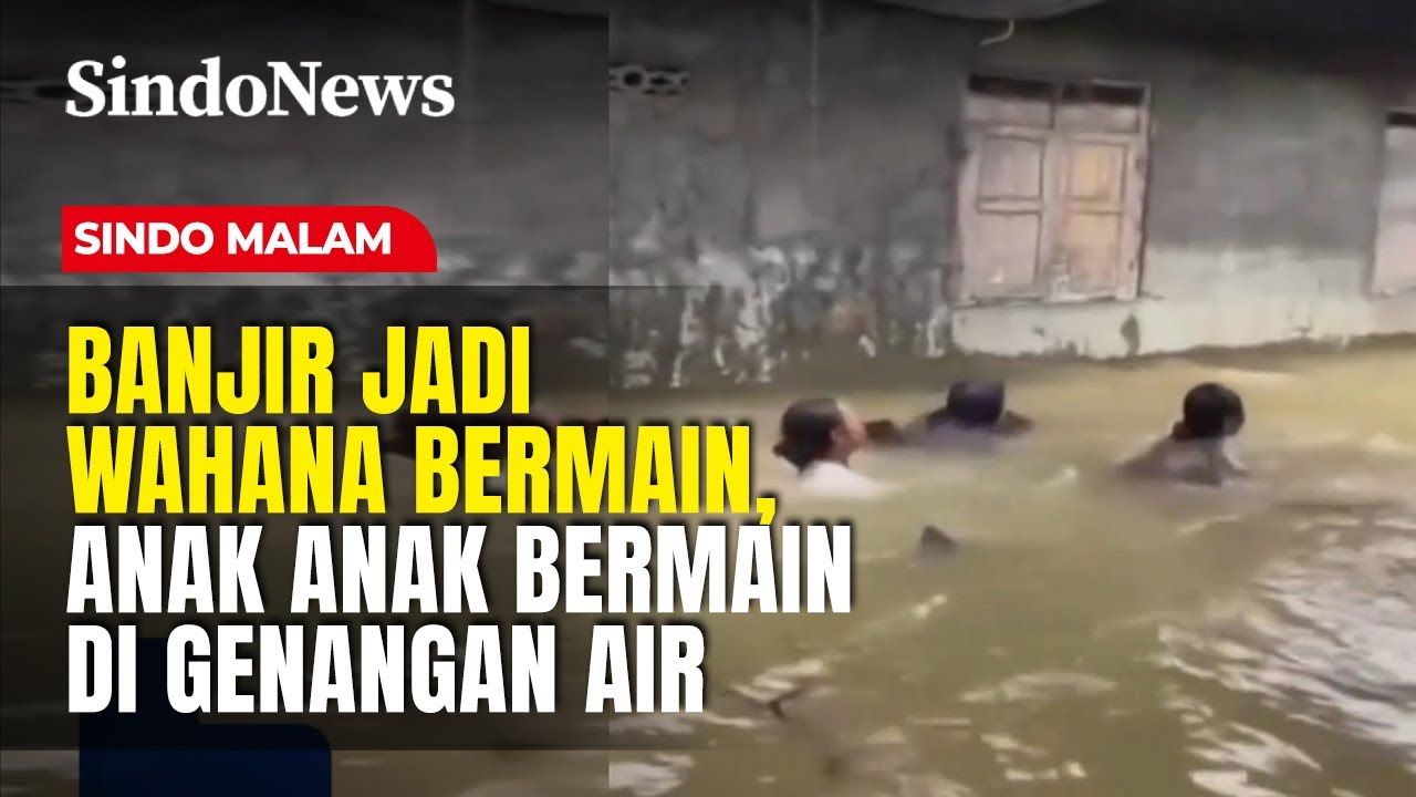 Genangan Banjir Jadi Wahana Main Warga, Anak-Anak Bermain di Genangan Air | Sindo Malam | 21/01