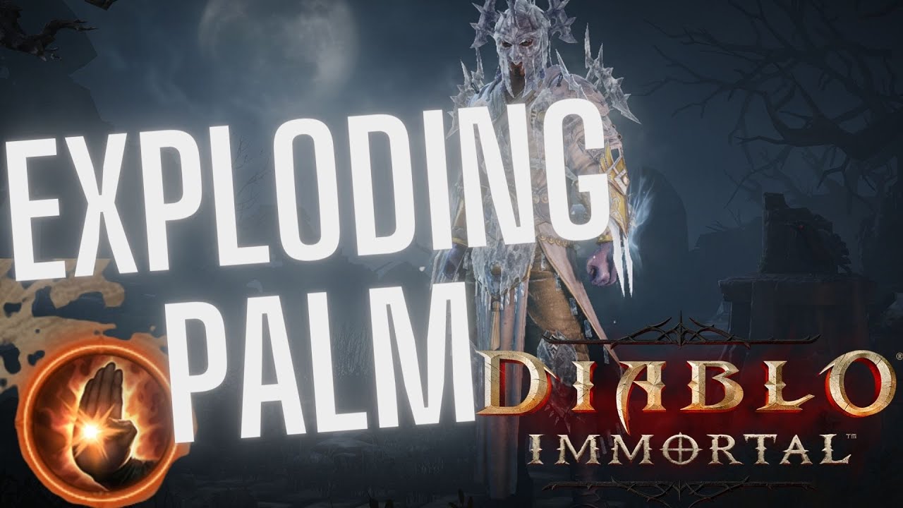 Exploding palm is the best ability and here is why! | Diablo Immortal