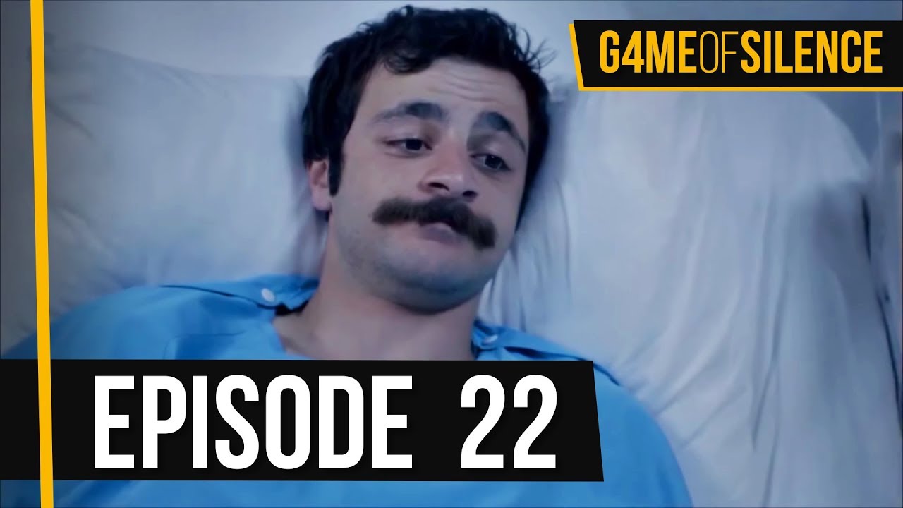 Game Of Silence | Episode 22 (English Subtitle)