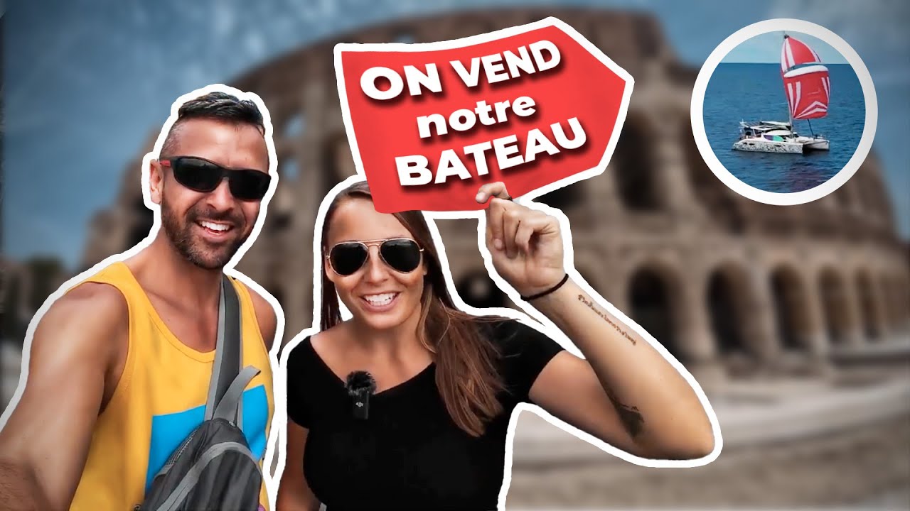 Retrouvailles à Rome… et on vend notre bateau 😢 !