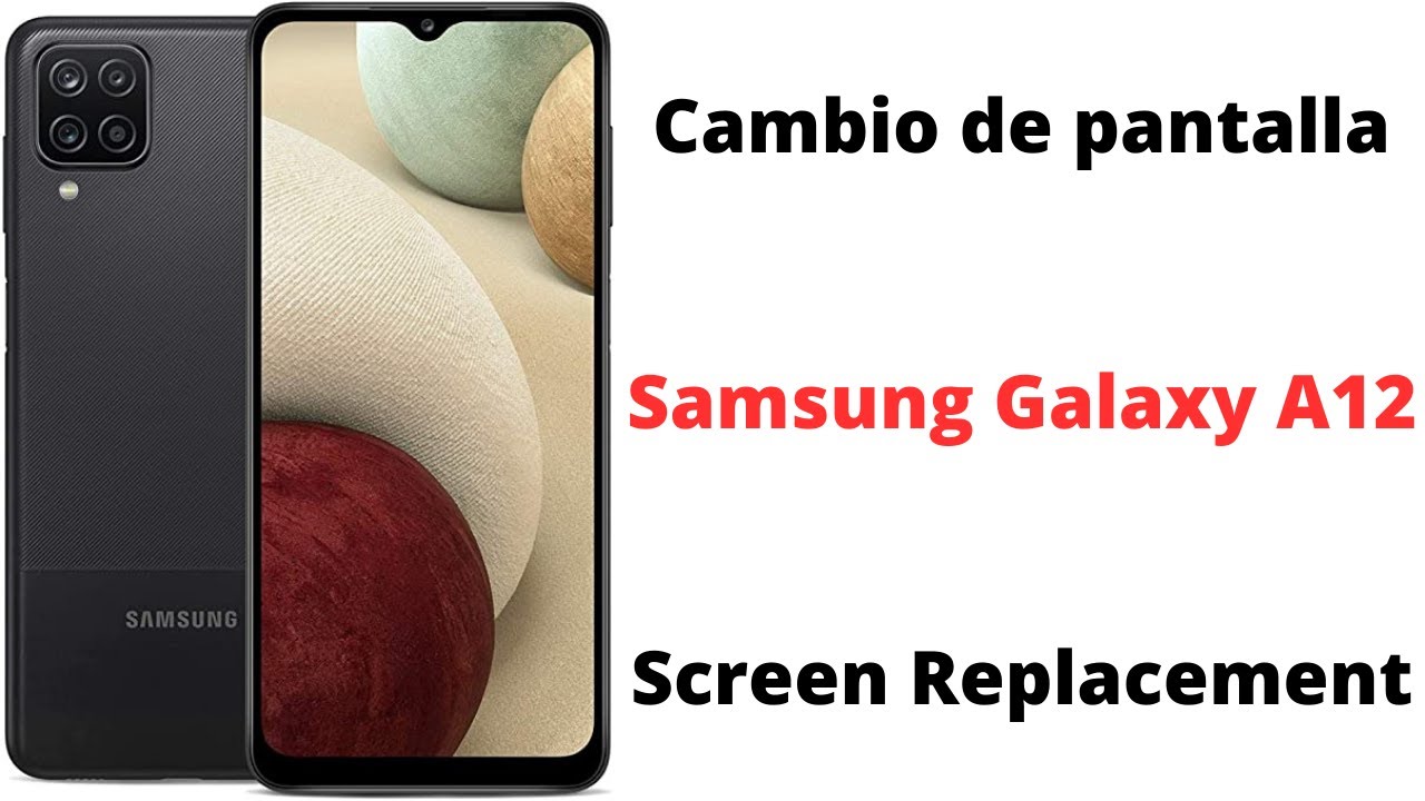 Cambiar pantalla Samsung Galaxy A12 Screen Replacement