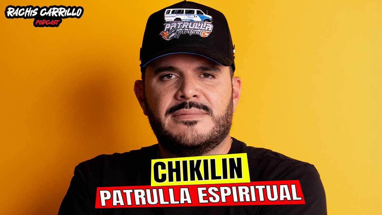 #241 Chikilin | Patrulla Espiritual.