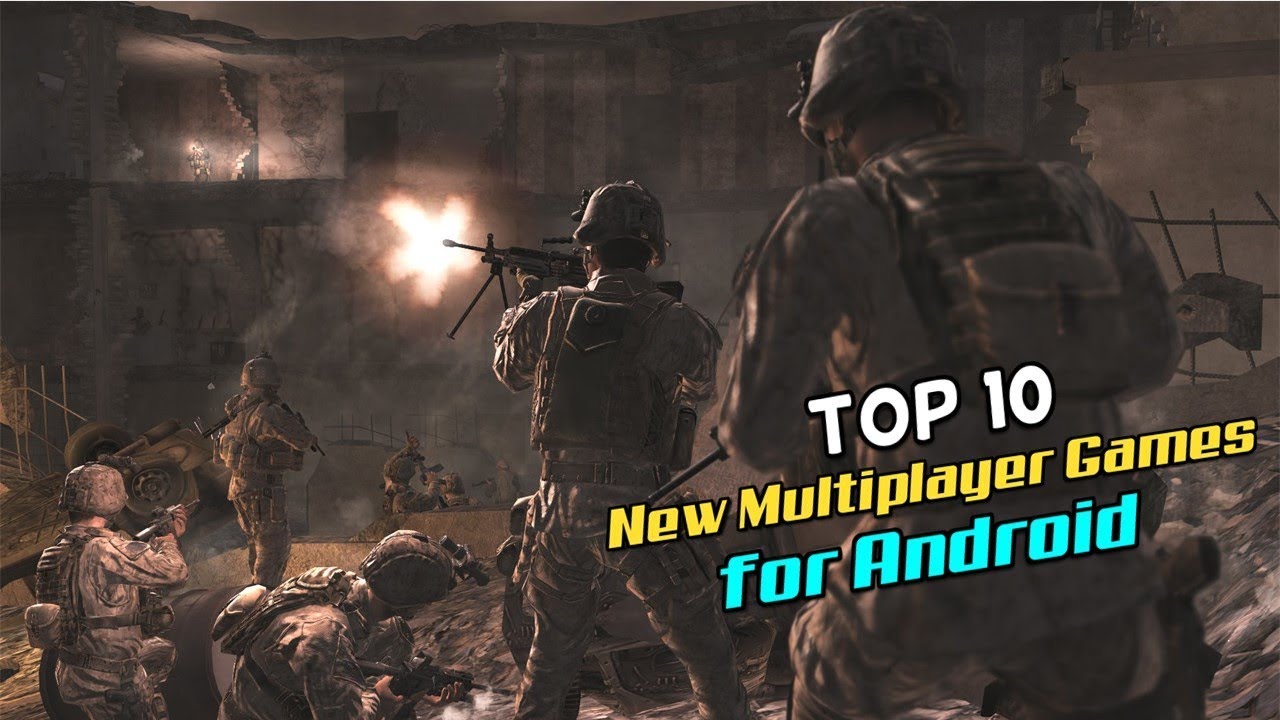 Top 10 New Multiplayer Games for Android (July 2019)