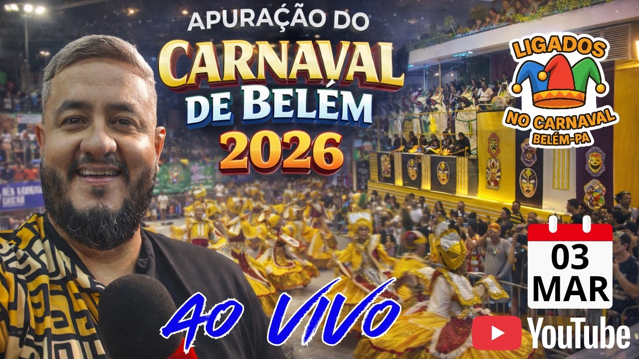 APURAÇÃO DAS ESCOLAS DE SAMBA DO GRUPO ESPECIAL DE BELÉM 2026