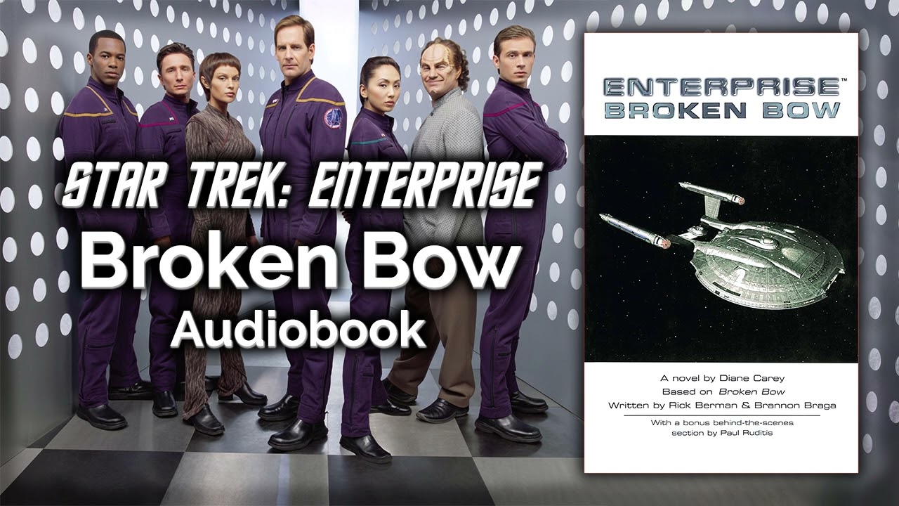 Star Trek Enterprise: Broken Bow by Diane Carey. Audiobook Unabridged read by Jonathan Archer TTS