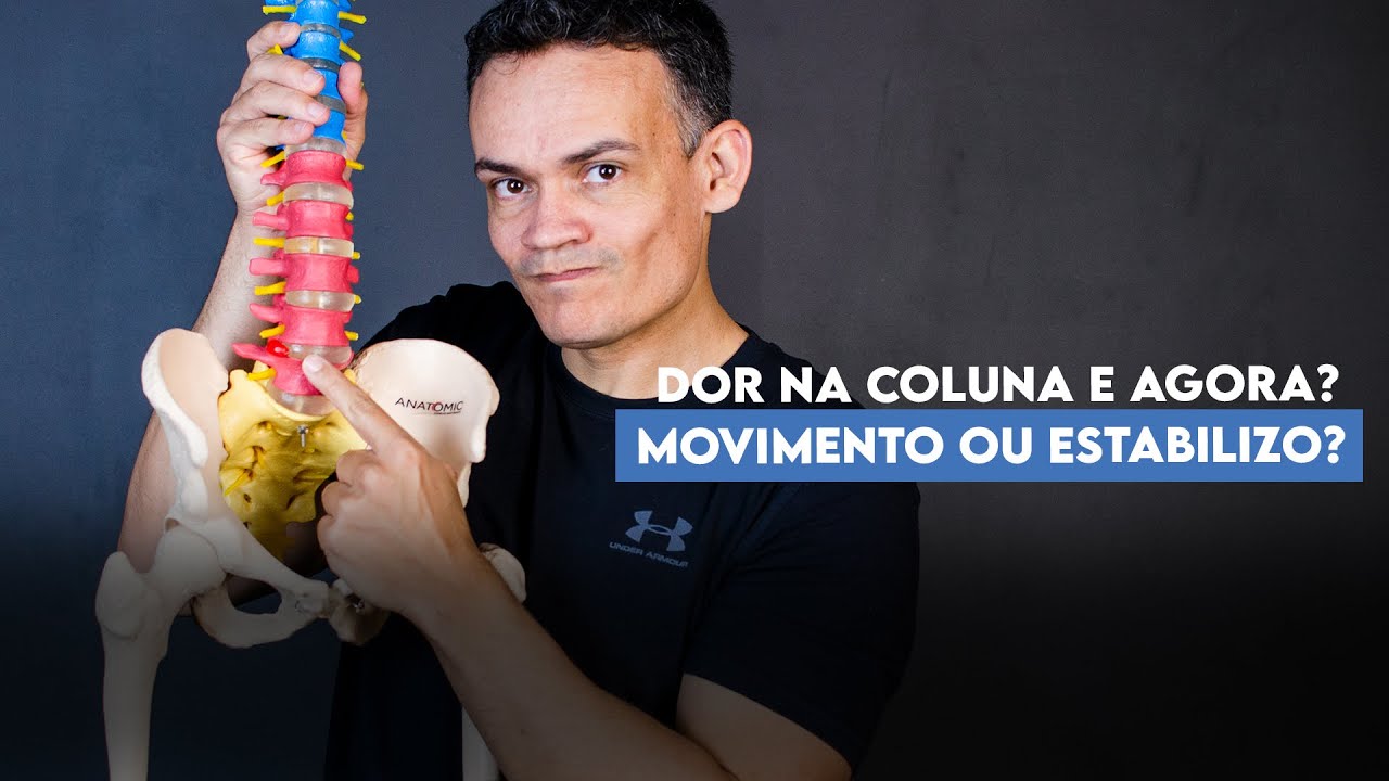 O que fazer com dor na coluna? Movimentar ou estabilizar?