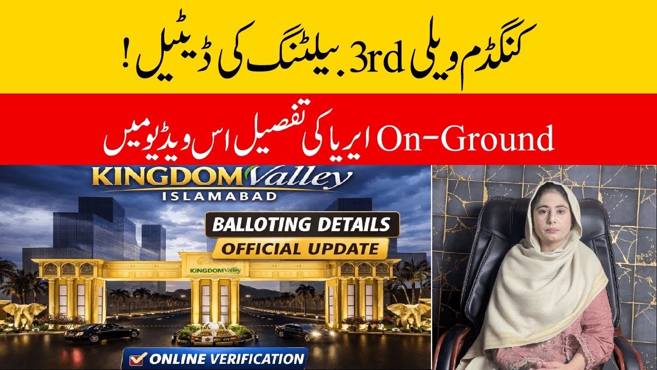 Kingdom Valley 3rd Balloting Details | Complete On-Ground Area Update | Urwa 721 Marketing!