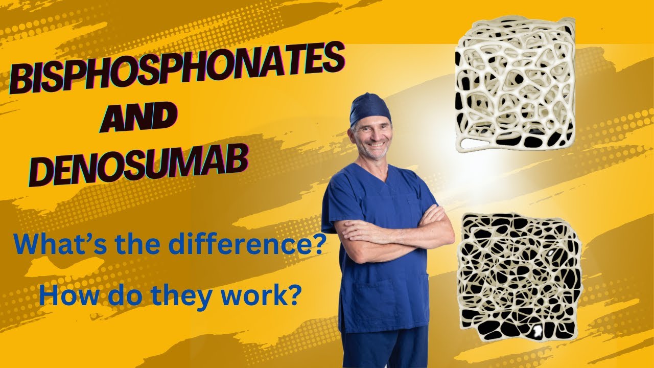 Bisphophonates and Denosumab: How do they work and how do they differ.