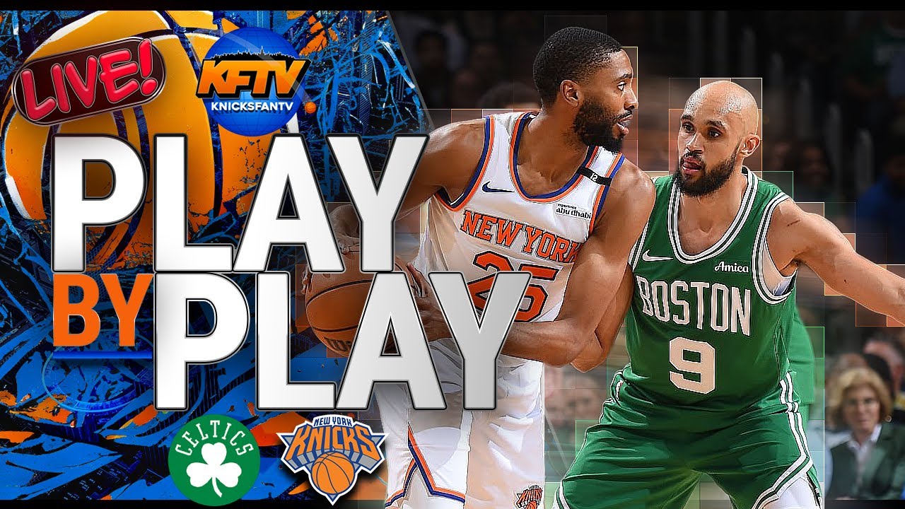 Knicks vs Celtics Play-By-Play Show - Live Watch Along - Knicks Fan TV