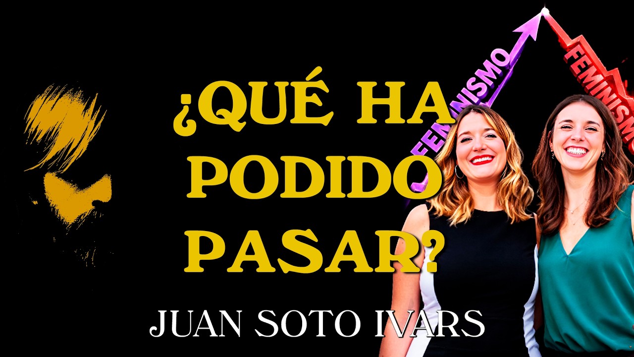Soto Ivars: ¡ALERTA! SÓLO UN 25% DE JÓVENES (chicos y chicas) SE CONSIDERAN FEMINISTAS