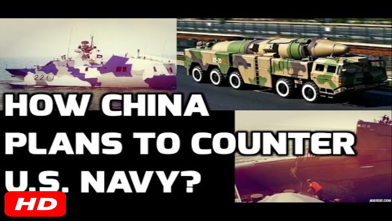 HOW CHINA PLANS TO COUNTER US NAVY?