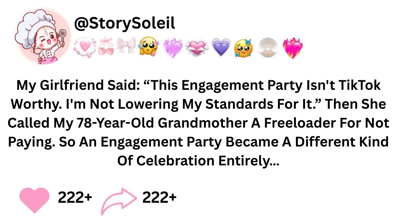 My Girlfriend Said: “This Engagement Party Isn't TikTok Worthy. I'm Not Lowering My Standards For It