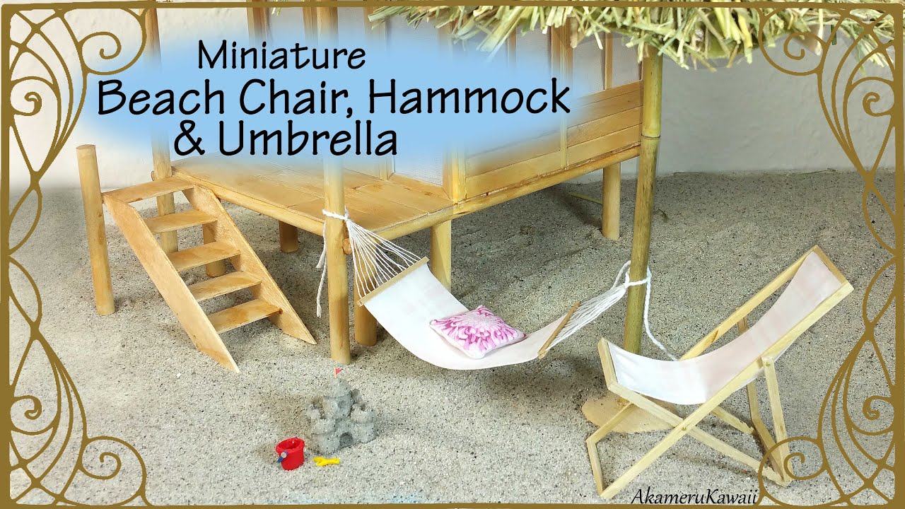 Miniature Beach Chair, Hammock & Umbrella - Doll Tutorial