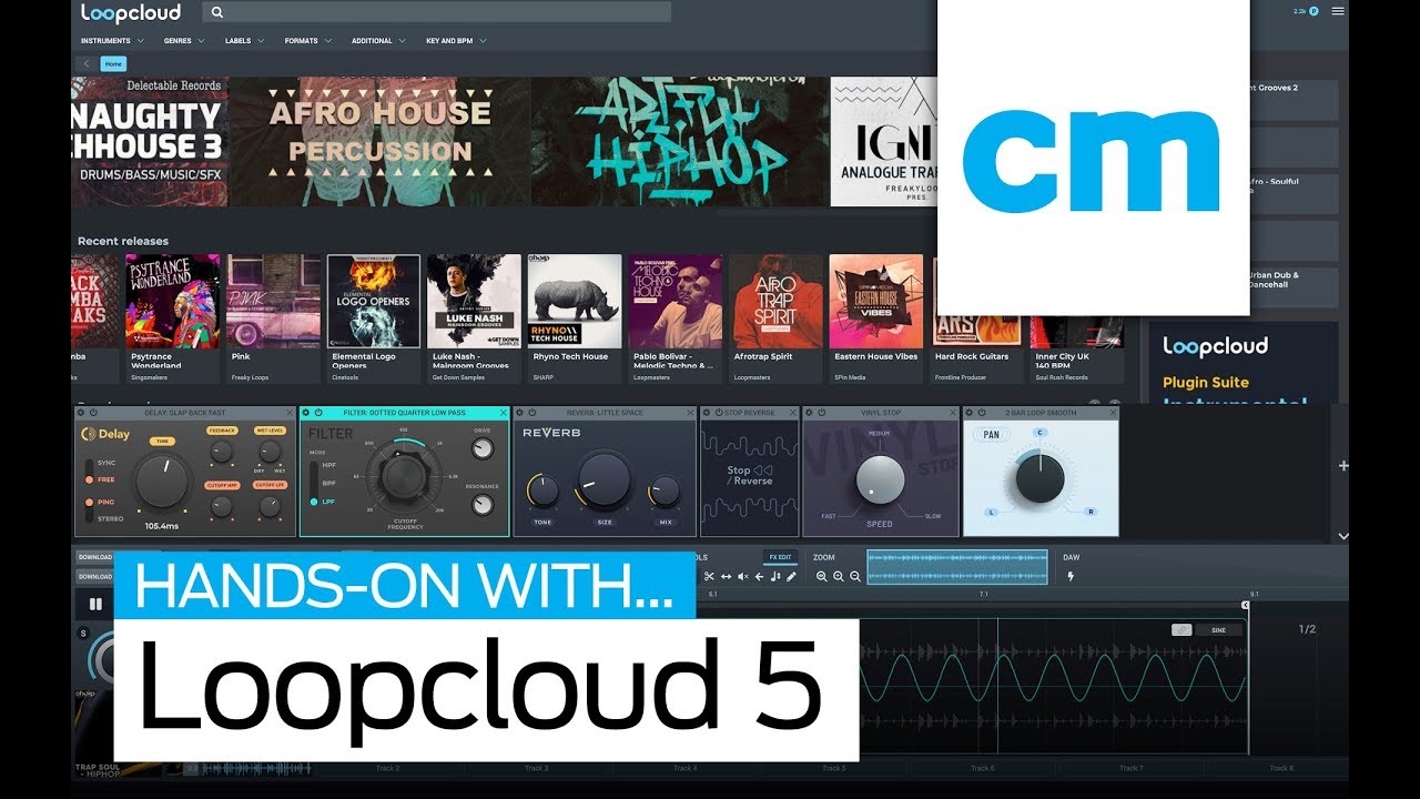 CM Hands-On with Loopcloud 5 | Overview and Tutorial