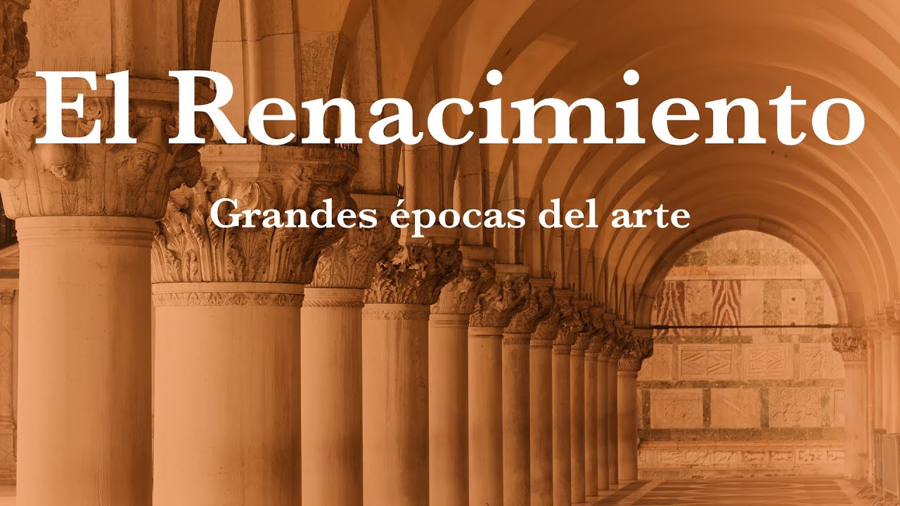 Grandes Epocas del Arte  El Renacimiento