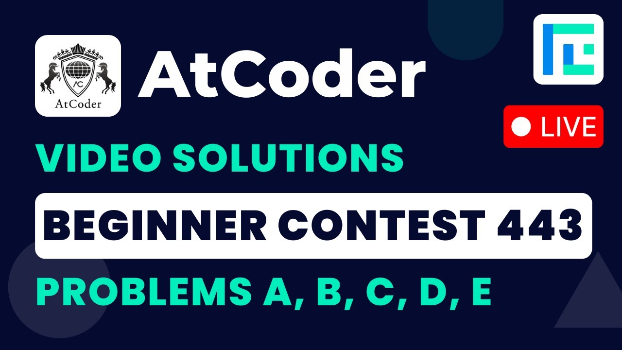 AtCoder Beginner Contest 443 | Video Solutions - A to E | by Pradyumn | TLE Eliminator