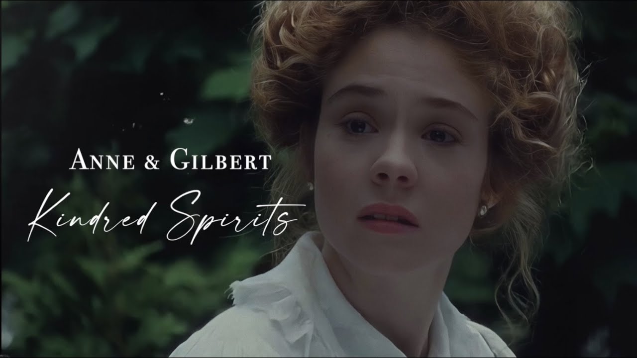 Anne and Gilbert | Kindred spirits