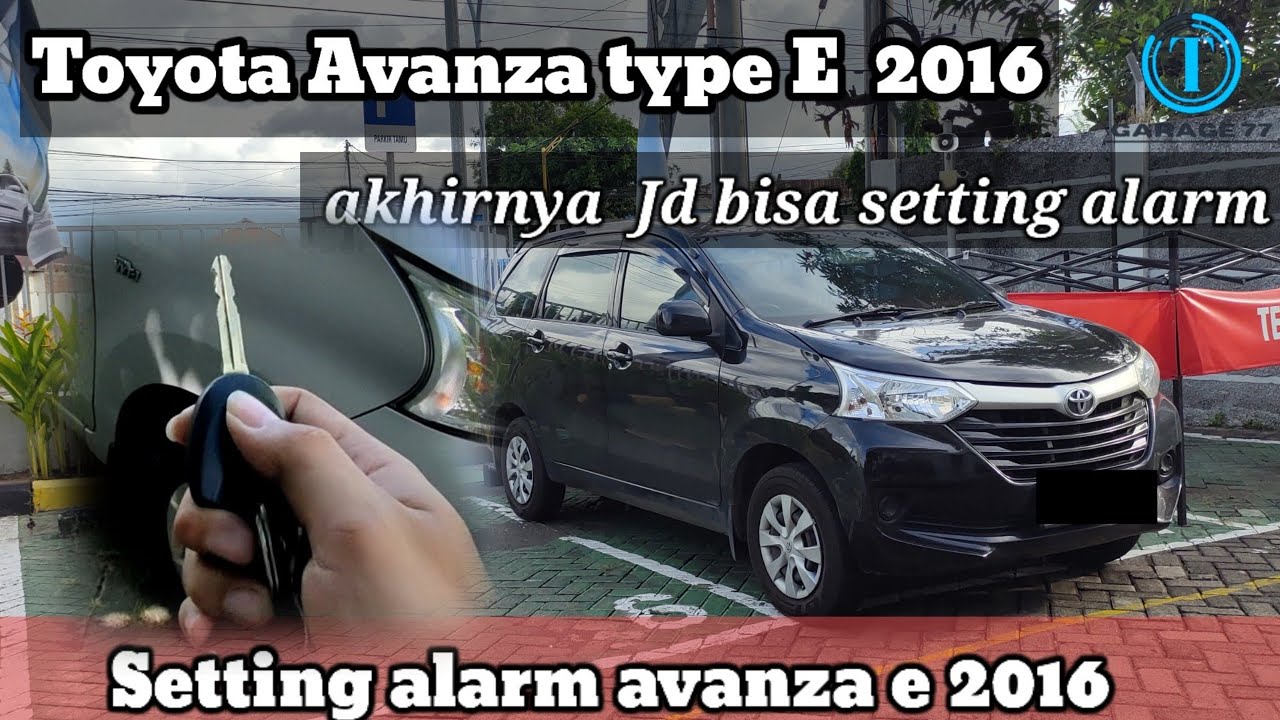 Setting Alarm Remote Toyota Avanza E 2016-2018 in depht