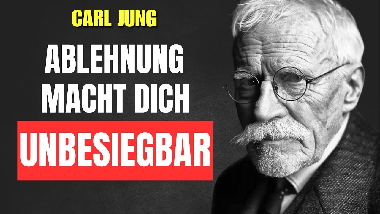 Eliminiere Die Angst Vor Ablehnung Und Lerne Dich Ohne Bestätigung Zu Schätzen | Carl Jung