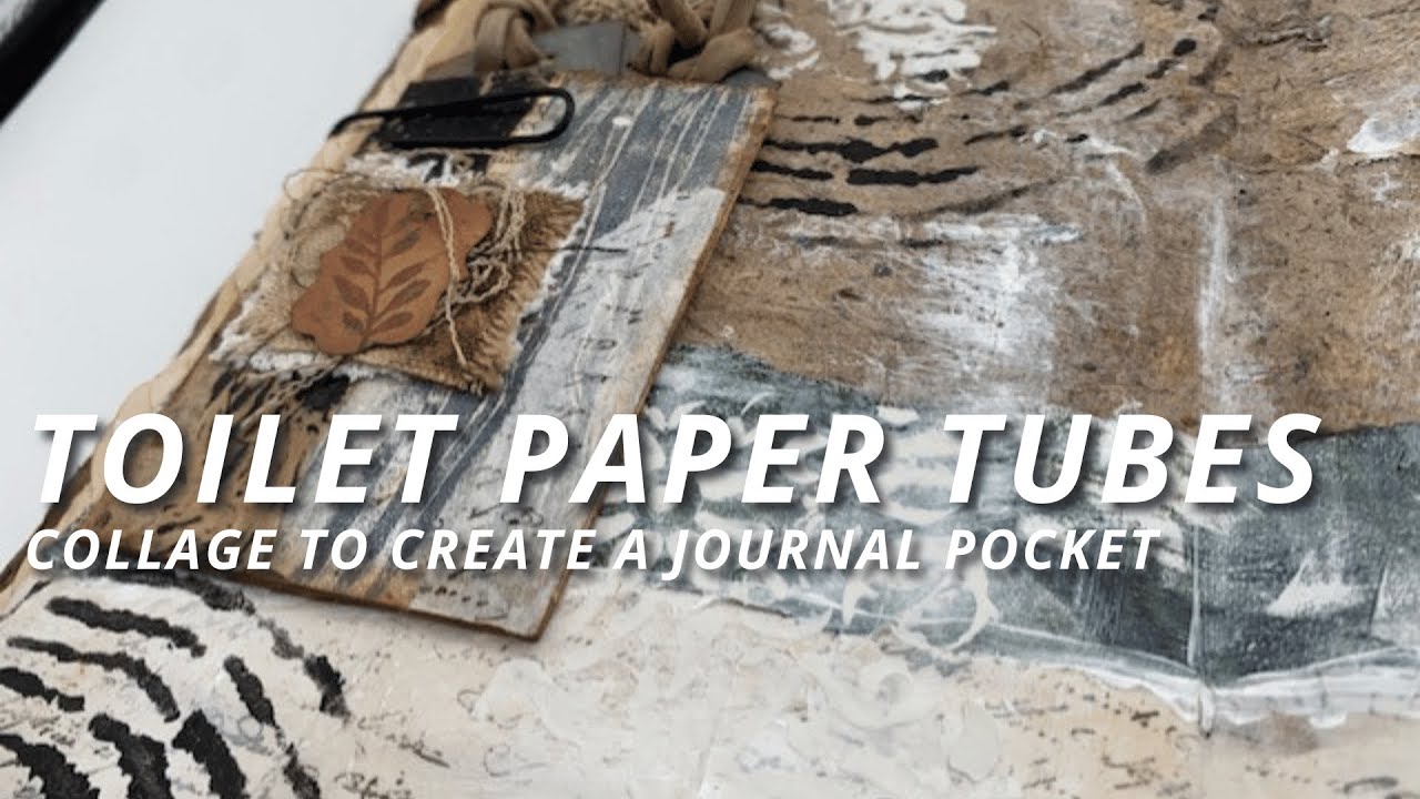 Upcycled Art: Create a Stunning Collage on a Toilet Paper Tube! | Toilet Paper Tube Journal Pocket