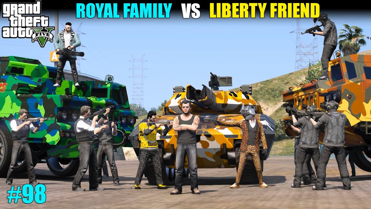 LIBERTY BIGGEST MAFIA VS ROYAL FAMILY | GTA 5 GAMEPLAY #98