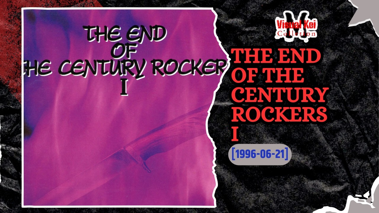 THE END OF THE CENTURY ROCKERS I [1996-06-21]