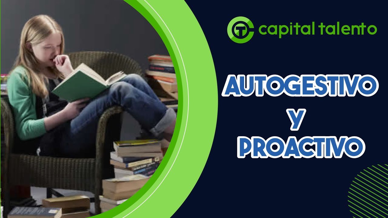 &iquest;C&oacute;mo ser m&aacute;s proactivo y tener autogesti&oacute;n?