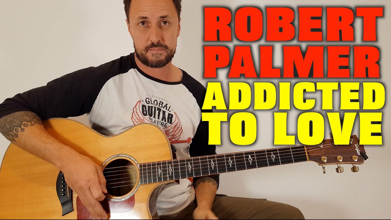 Robert Palmer Addicted To Love Lesson