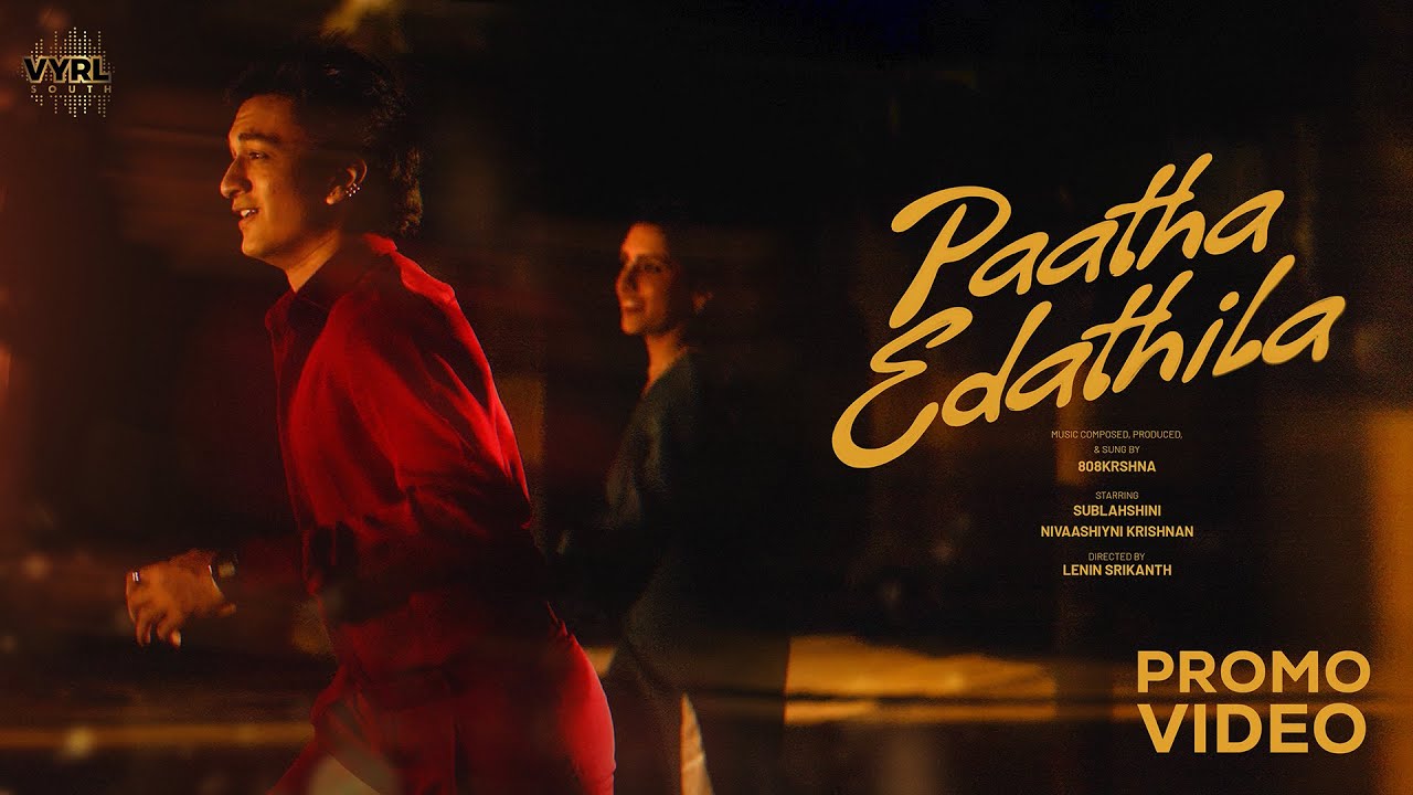 Paatha Edathila - Promo Video | 808Krshna | Sublahshini | Nivaashiyni | VYRL South