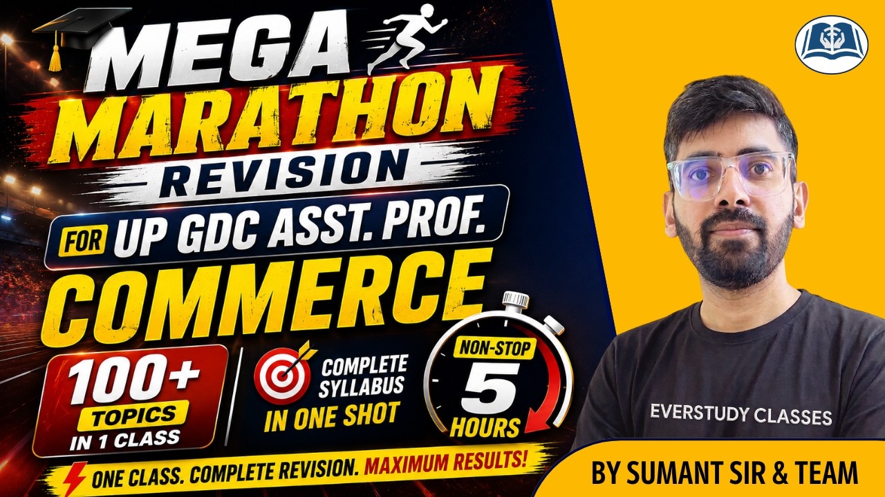 Non-Stop Marathon Revision | Asst. Prof. Commerce | UP GDC 2026 | Important Topics of All 10 Units