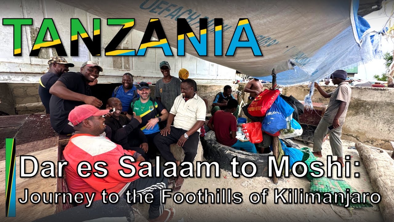From Ocean to Mountains: Dar es Salaam to Moshi