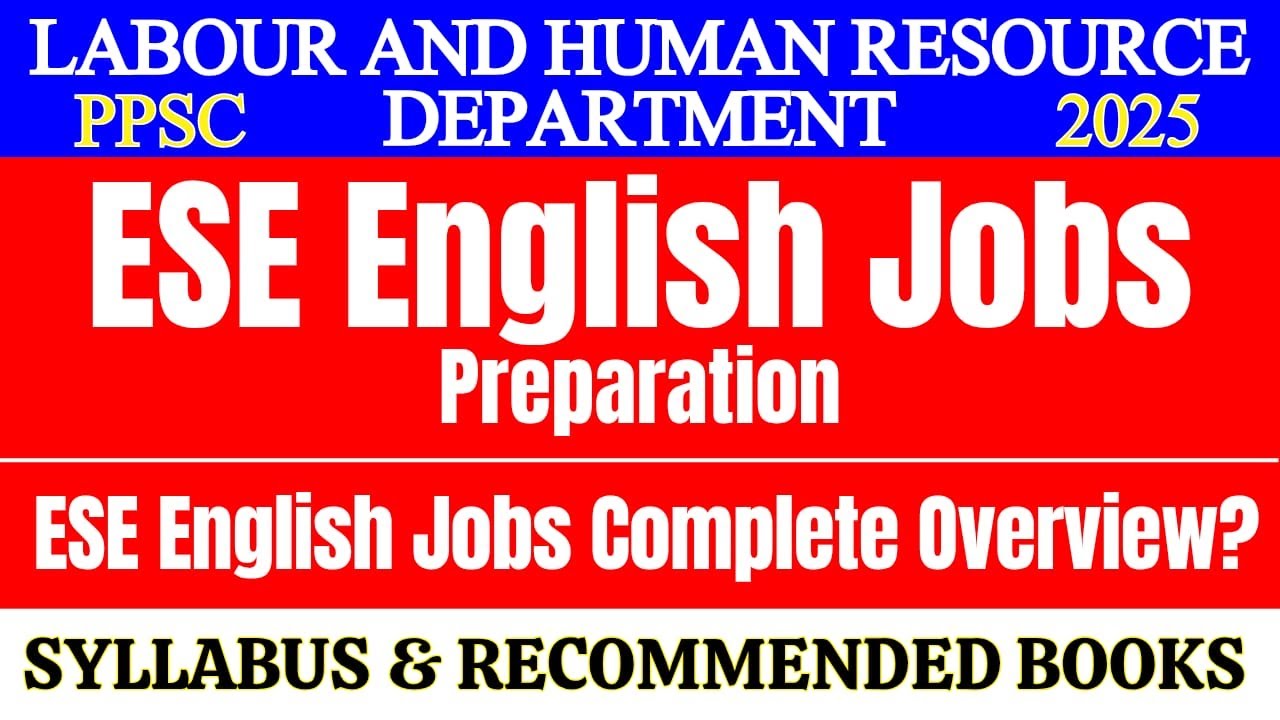 PPSC ESE English Jobs 2025 | Labour & Human Resource Dept | Syllabus + Past Papers + Strategy