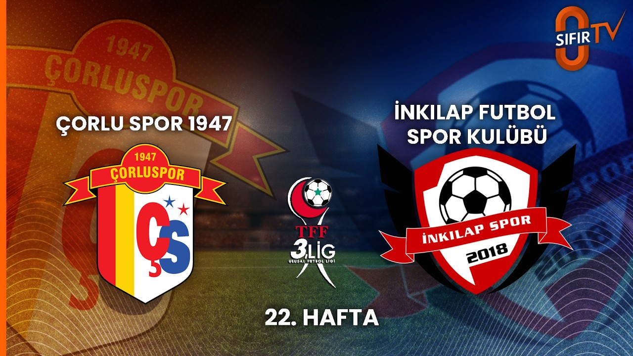 ÇORLU SPOR 1947 - İNKILAP FUTBOL SPOR KULÜBÜ