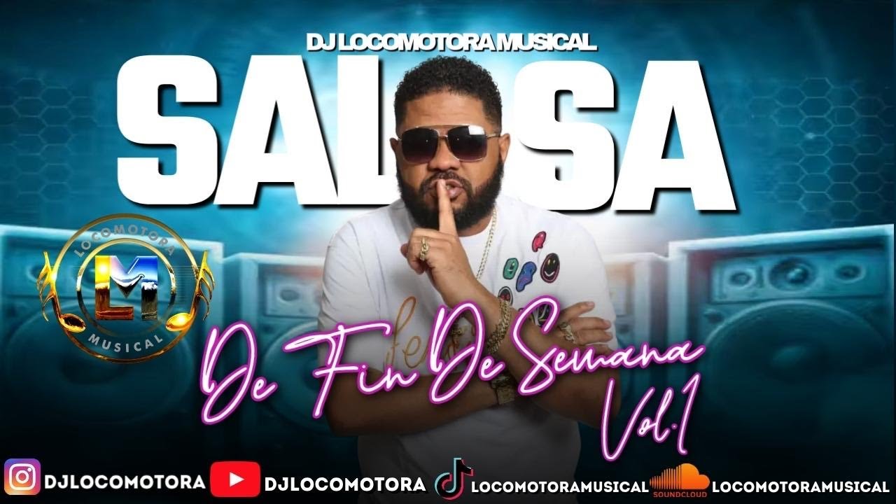 Dj Locomotora   Salsa De Fin De Semana Vol 1