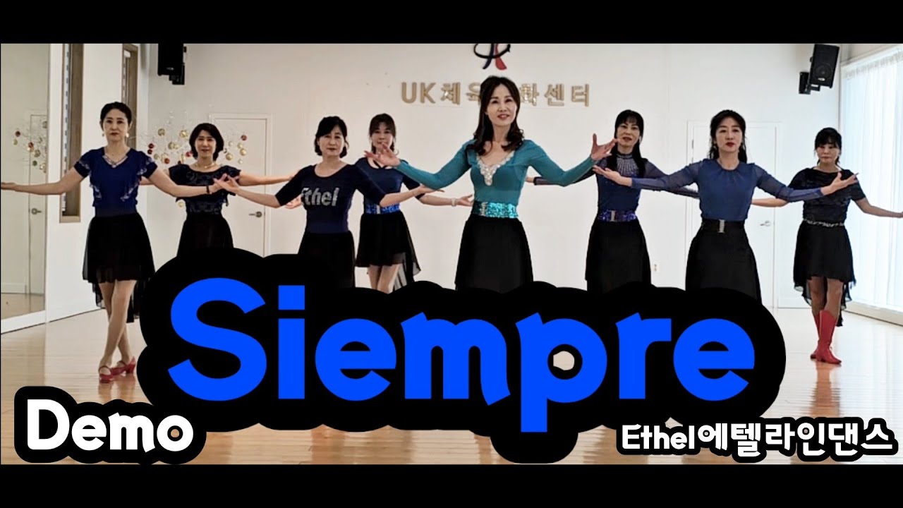 Siempre 시엠프레(Demo)Count: 32 Wall: 4 Level: High Beginner