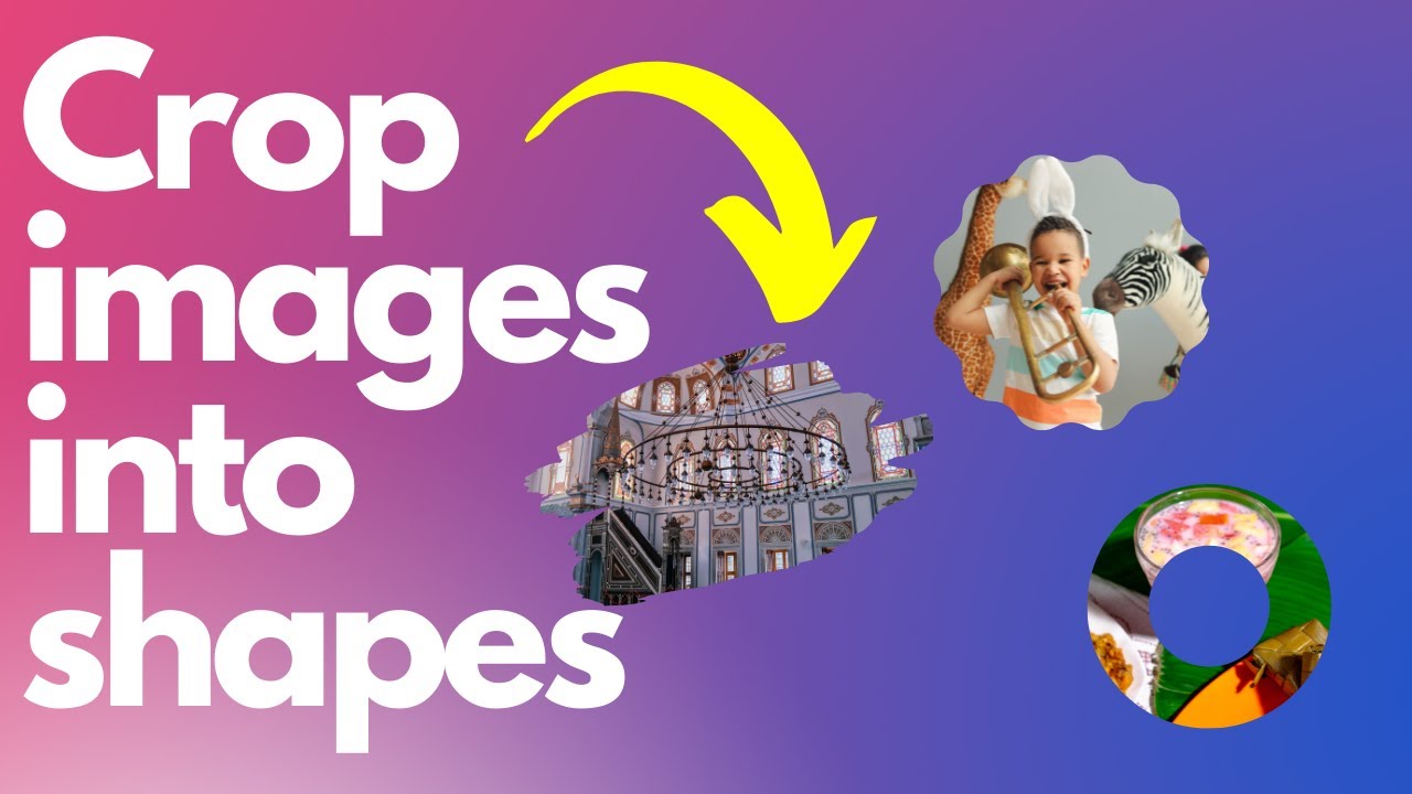 How to Crop Images Into Shapes in Canva -Canva Tutorial
