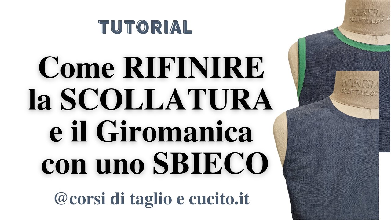 Come rifinire Scollatura e Giromanica con uno SBIECO