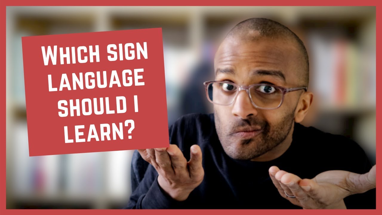 'Which sign language should I learn first?' - My thoughts [CC]